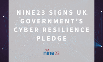 Nine23 signs uk governments cyber resilience pledge